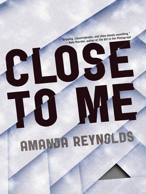 Title details for Close to Me by Amanda Reynolds - Available